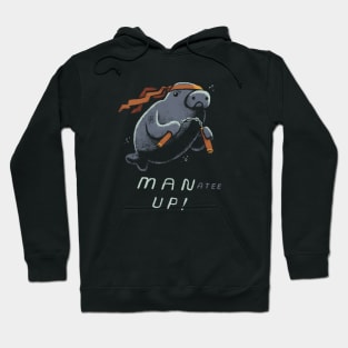 man up! Hoodie